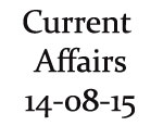 Current Affairs 14th August 2015