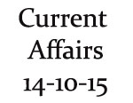 Current Affairs 14th October 2015