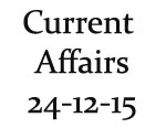Current Affairs 24th December 2015 