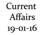 Current Affairs 19th January 2016