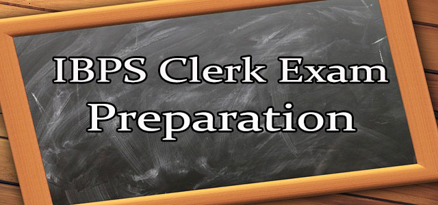 Tips to Prepare for IBPS Clerk Exam