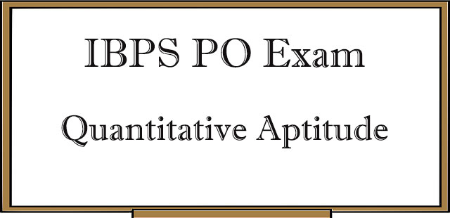IBPS PO Exam: Quantitative Analysis Preparation Syllabus, Tips and Tricks