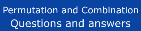 Permutation and Combination Questions Answers Permutation and Combination Questions Answers